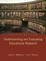 Understanding and Evaluating Educational Research - McMillan, James; Wergin, Jon