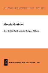 Der Dichter Faidi und die Religion Akbars - Gerald Grobbel