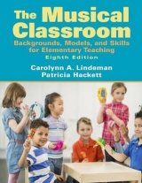The Musical Classroom - Lindeman, Carolyn A.; Hackett, Patricia
