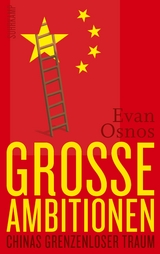 Große Ambitionen - Evan Osnos