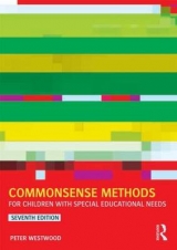 Commonsense Methods for Children with Special Educational Needs - Westwood, Peter