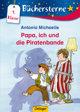 Papa, ich und die Piraten-Bande - Michaelis, Antonia