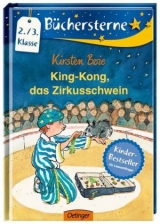 King Kong, das Zirkusschwein - Boie, Kirsten