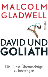 David und Goliath - Malcolm Gladwell