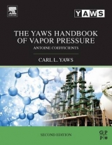 The Yaws Handbook of Vapor Pressure - Yaws, Carl L.