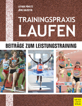 Trainingspraxis Laufen - Lothar Pöhlitz, Jörg Valentin