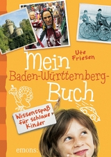 Mein Baden-Württemberg-Buch - Ute Friesen