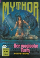 Mythor 14: Der magische Turm - Hugh Walker