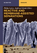 Reactive and Membrane-Assisted Separations - 
