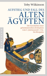 Aufstieg und Fall des Alten Ägypten - Toby Wilkinson