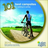 Alan Rogers - 101 Best Campsites for Walking & Cycling 2015 - 