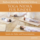 Yoga Nidra für Kinder - Barbara Kündig, Barbara Schluep