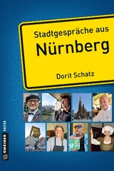 Stadtgespräche aus Nürnberg - Dorit Schatz