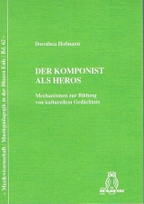 Der Komponist als Heros - Dorothea Hofmann