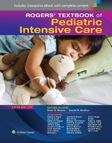 Rogers' Textbook of Pediatric Intensive Care - Shaffner, Donald H.; Nichols, David G.