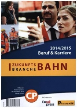 Zukunftsbranche Bahn: Beruf & Karriere 201472015 - Bahn-Media Verlag GmbH & Co. KG; DVV Media Group GmbH; Prof. Dr. Höft, Uwe; Wiechel-Kralmüller, Christian