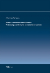 Analyse- und Entwurfsmethoden für Verbindungsarchitekturen neuromorpher Systeme - Johannes Partzsch