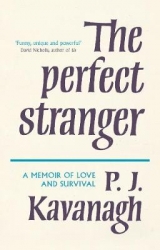 The Perfect Stranger - Kavanagh, P. J.