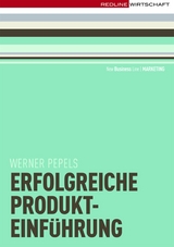 Erfolgreiche Produkteinführung - Werner Pepels