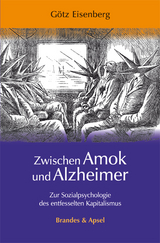 Zwischen Amok und Alzheimer - Götz Eisenberg