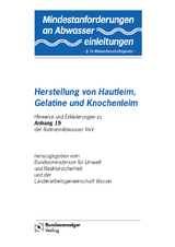 Mindestanforderungen an das Einleiten von Abwasser in Gewässer Anhang 15 "Herstellung von Hautleim, Gelatine und Knochenleim"