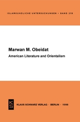 American Literature and Orientalism - Marwan M. Obeidat