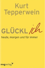 Glücklich - Kurt Tepperwein