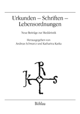 Urkunden – Schriften – Lebensordnungen - 