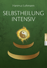 Selbstheilung intensiv - Hartmut Lohmann