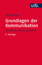 Grundlagen der Kommunikation - Markus Plate