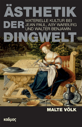 Ästhetik der Dingwelt - Malte Völk