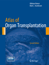 Atlas of Organ Transplantation - Humar, Abhinav; Sturdevant, Mark L.