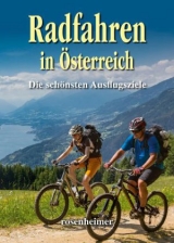 Radfahren in Österreich - Huber, Monika