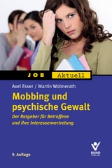 Mobbing und psychische Gewalt - Axel Esser, Martin Wolmerath