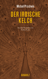 Der irdische Kelch - Michail Prischwin