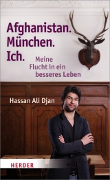 Afghanistan. Deutschland. Ich - Hassan Ali Djan, Veronica Frenzel