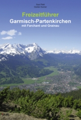 Freizeitführer Garmisch-Partenkirchen mit Farchant und Grainau - Susi Plott, Günter Durner