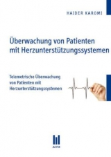 Überwachung von Patienten mit Herzunterstützungssystemen - Karomi, Haider