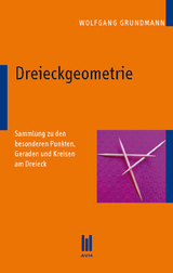 Dreieckgeometrie - Grundmann, Wolfgang