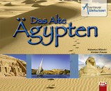 Abenteuer Weltwissen: Das Alte Ägypten - Kirsten Preuss, Hubertus Münch