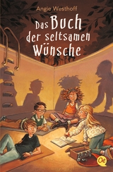 Das Buch der seltsamen Wünsche 1 - Angie Westhoff