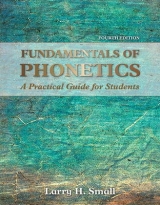 Fundamentals of Phonetics - Small, Larry H.