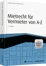 Mietrecht für Vermieter von A-Z - inkl. Arbeitshilfen online - Stürzer, Rudolf; Koch, Michael