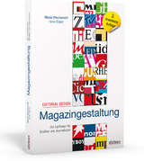 Editorial Design – Magazingestaltung - Wachsmuth, Nikola; Gläser, Heike