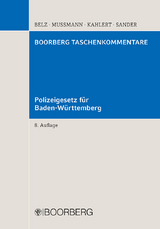 Polizeigesetz für Baden-Württemberg - Belz, Reiner; Mußmann, Eike; Kahlert, Henning; Sander, Gerald G.