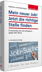 Mein neuer Job! Jetzt die richtige Stelle finden - Vincent G.A. Zeylmans van Emmichoven