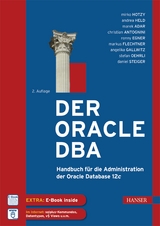 Der Oracle DBA - Mirko Hotzy, Andrea Held, Marek Adar, Chris Antognini, Ronny Egner, Markus Flechtner, Angelika Gallwitz, Stefan Oehrli, Daniel Steiger