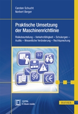 Praktische Umsetzung der Maschinenrichtlinie - Carsten Schucht, Norbert Berger