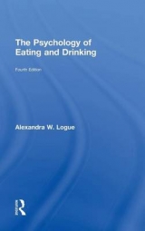 The Psychology of Eating and Drinking - Logue, Alexandra W.