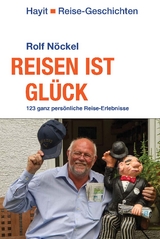 Reisen ist Glück - Rolf Nöckel